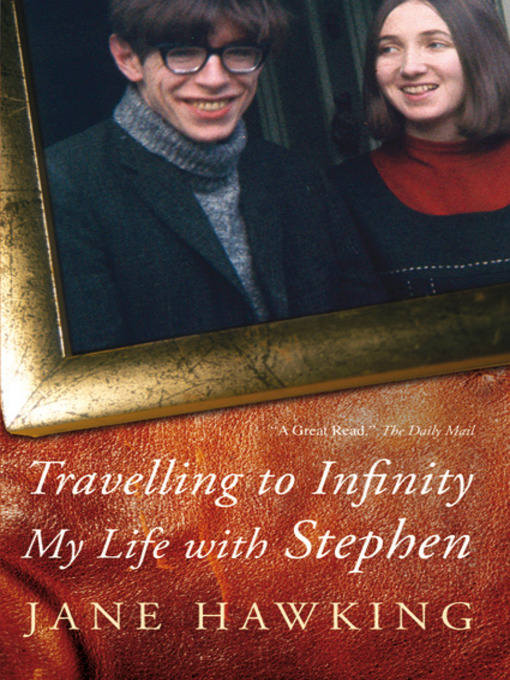 Title details for Travelling to Infinity by Jane Hawking - Wait list